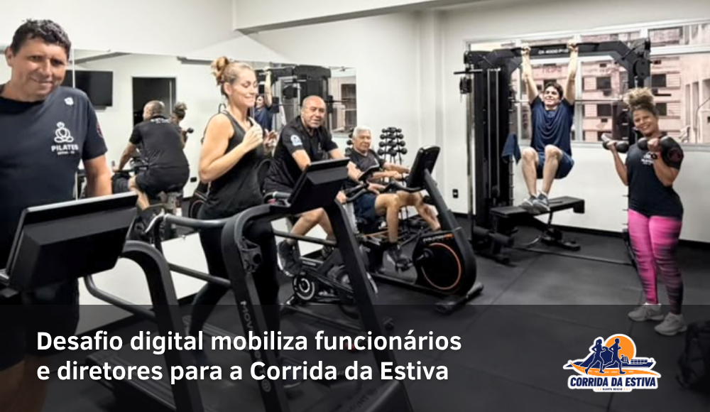 Desafio digital mobiliza funcionários e diretores para a Corrida da Estiva